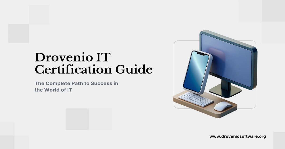 Drovenio IT Certification Guide: The Complete Path to Success in the World of IT