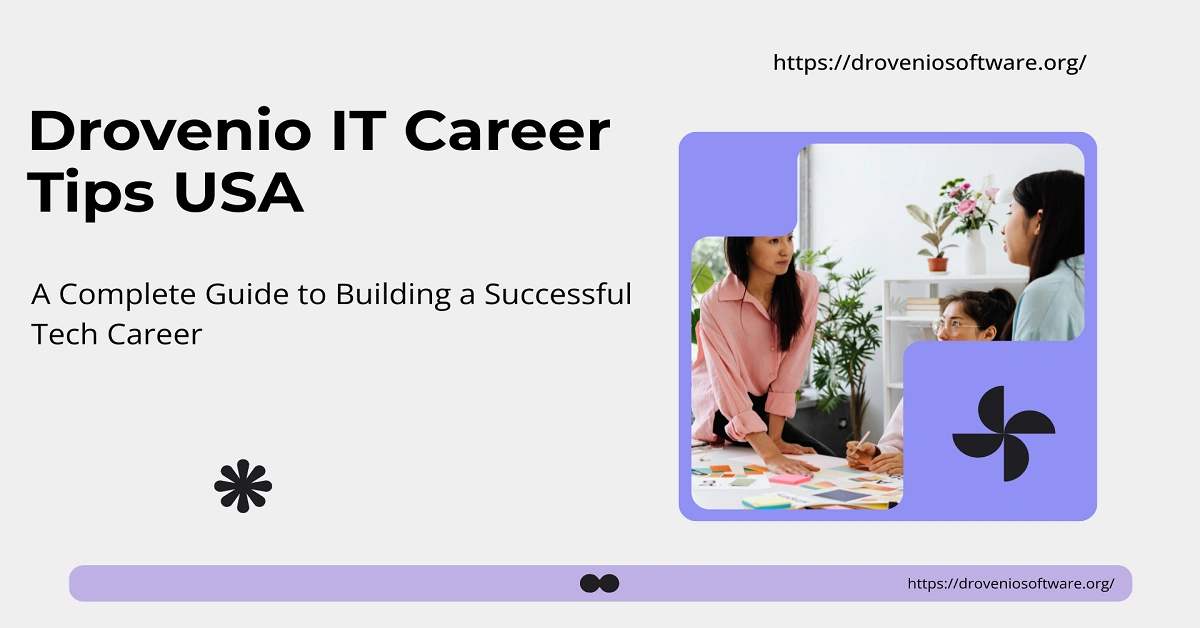 Drovenio IT Career Tips USA: A Complete Guide to Building a Successful Tech Career