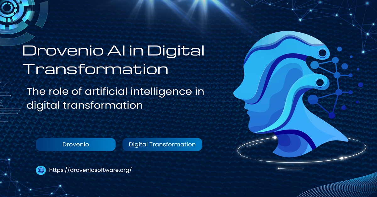 Drovenio AI in Digital Transformation: The role of artificial intelligence in digital transformation