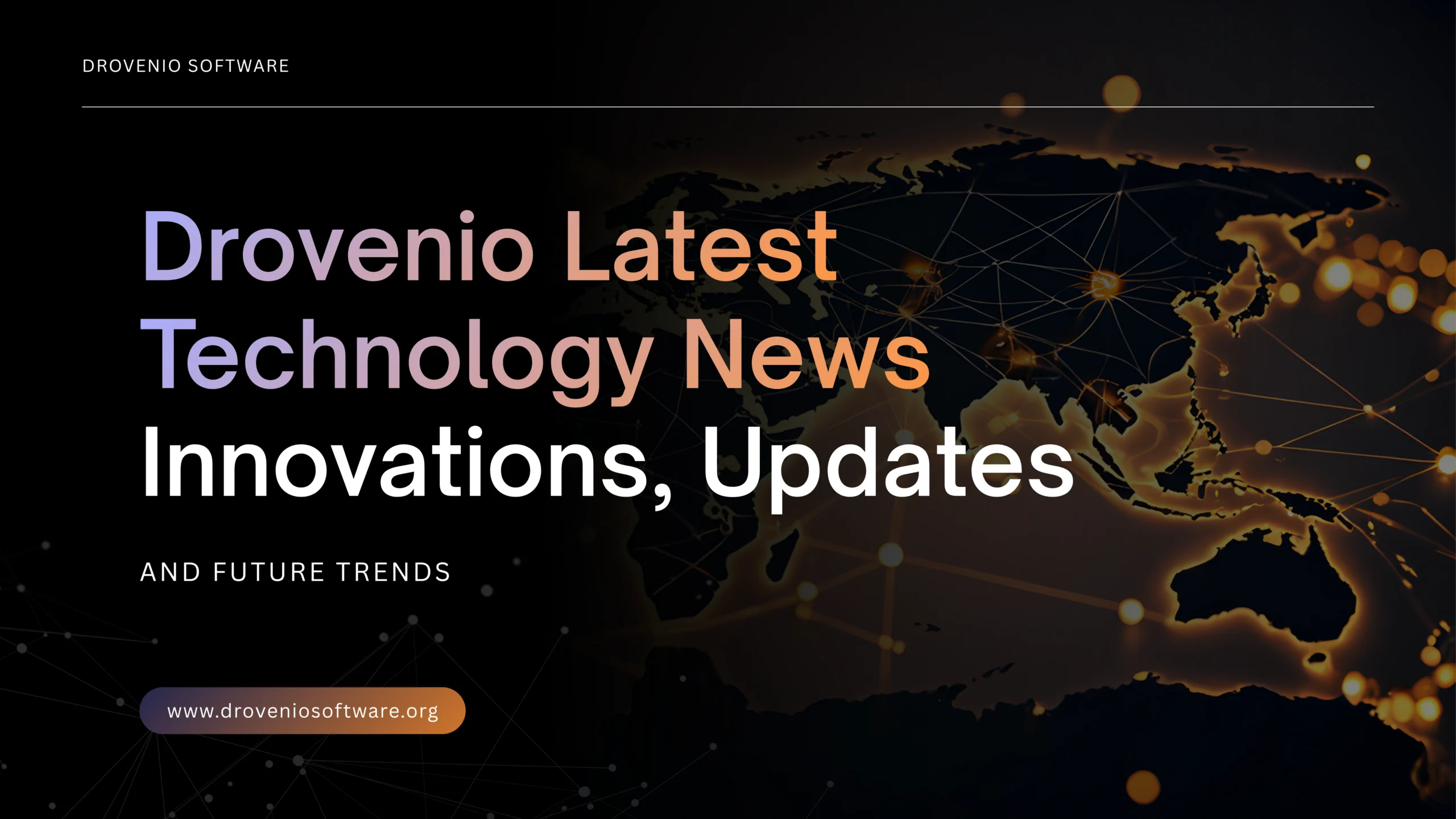 Drovenio Latest Technology News: Innovations, Updates, and Future Trends